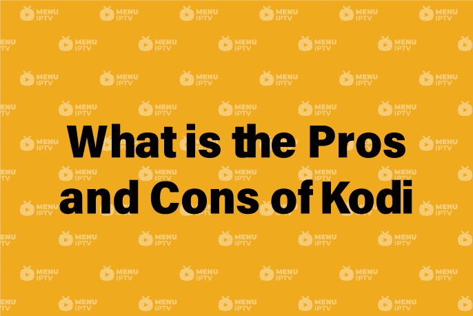 What-is-the-Pros-and-Cons-of-Kodi